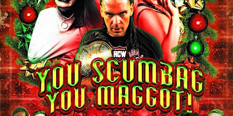 Imagem principal do evento RCW presents  You Scumbag , You Maggot