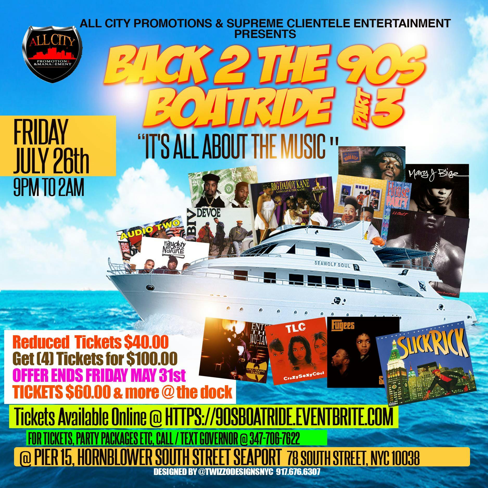 BACK TO THE 90's BOAT RIDE PT3, Fri 7/26 @ PIER 15, South St Seaport @ 9pm 
