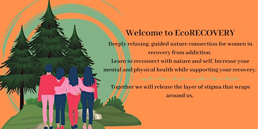 Image principale de EcoRECOVERY circle for Women in Recovery from Addictions