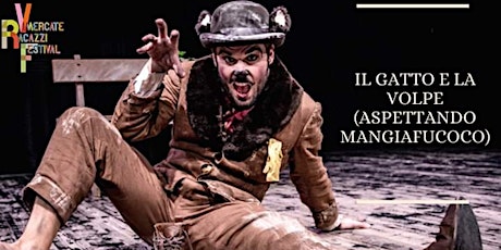Teatro Del Cerchio / IL GATTO E LA VOLPE (Aspettan