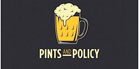 Pints and Policy-Las Cruces primary image
