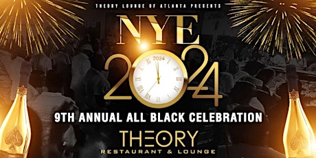 Imagen principal de NYE 2024 ALL BLACK PARTY Live Entertainment & Dance. Theory Atlanta!