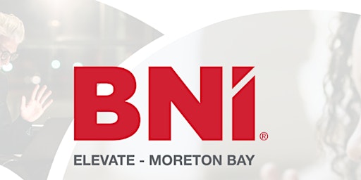 Imagem principal do evento BNI Elevate - Moreton Bay