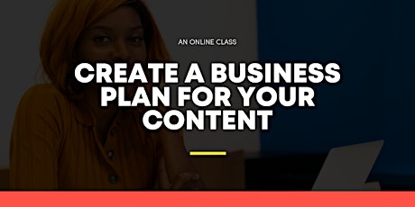 Create a Business Plan for a Web Series, Docu-Series or Short Film primary image
