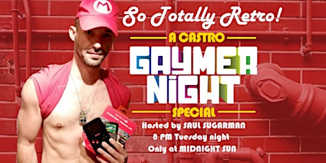 So Totally Retro: A Castro Gaymer Night Special primary image