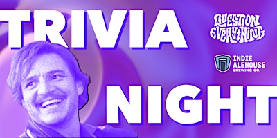 Question Everything Trivia@ Indie Alehouse  primärbild