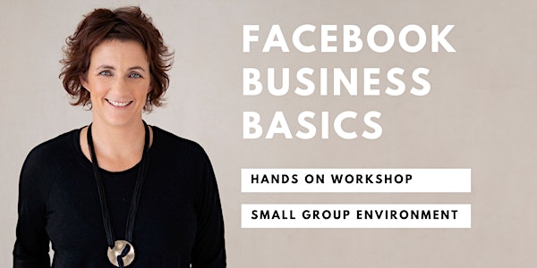Facebook Basics For Your Business With Face UP Now