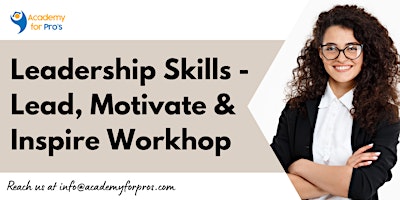 Hauptbild für Leadership Skills - Lead, Motivate & Inspire Training in Philadelphia, PA