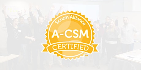 Advanced Certified ScrumMaster (A-CSM) Live Online, October 2024 primary image