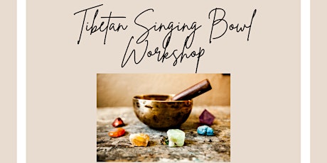 Singing Bowl Workshop primary image