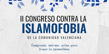 Imagen principal de II Congreso contra la Islamofobia de la Comunidad Valenciana