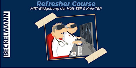 Refresher Course "MRT-Bildgebung der Hüft-TEP & Knie-TEP" primary image