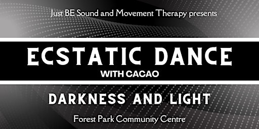Ecstatic Dance Journey with Cacao: Darkness and Light primary image
