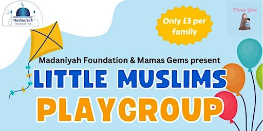 Imagem principal do evento Little Muslims playgroup