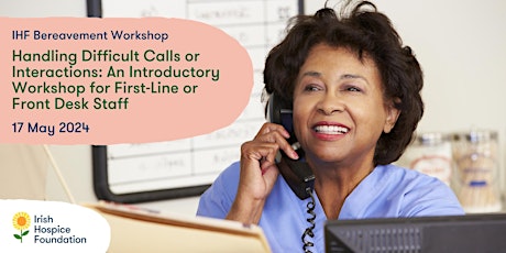 Handling Difficult Calls or Interactions  for First-line Staff primary image