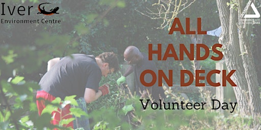 All Hands on Deck  Volunteer Day - Saturday 11th May