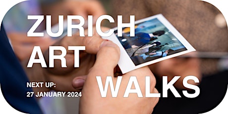 Hauptbild für Zurich Art Walk | January 2024