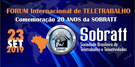 Imagem principal do evento FORUM Internacional de TELETRABALHO | Comemoração dos 20 anos da SOBRATT