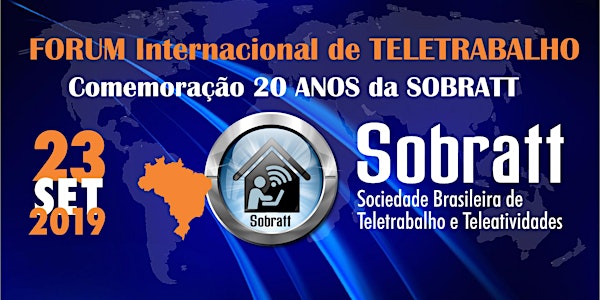 FORUM Internacional de TELETRABALHO | Comemoração dos 20 anos da SOBRATT