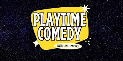 Imagem principal do evento Playtime Comedy Show at The Dutch