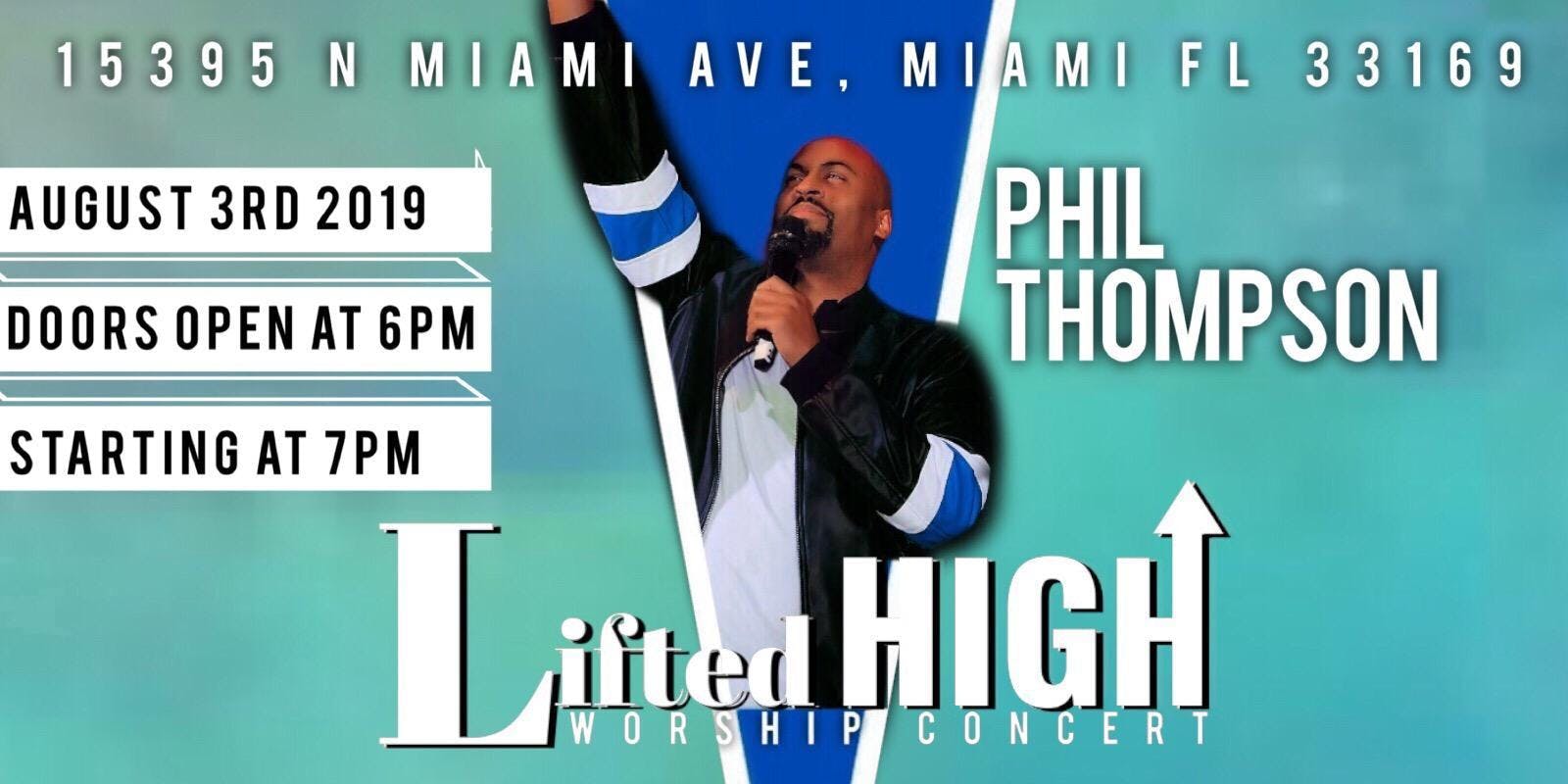 PHIL THOMPSON LIFTED HIGH WORSHIP CONCERT 