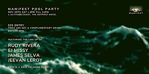 Immagine principale di Manifest Pool Party feat RUDY + EJ MISSY + JAMES SELVA + JEEVAN LEROY 