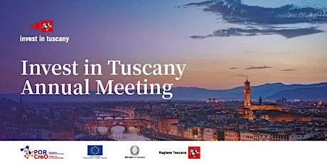 Immagine principale di Invest in Tuscany Annual Meeting 