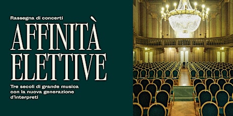 Imagen principal de AFFINITÀ ELETTIVE - Rassegna di Concerti