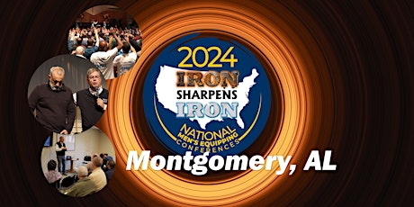 Montgomery, AL Iron Sharpens Iron Conference primary image