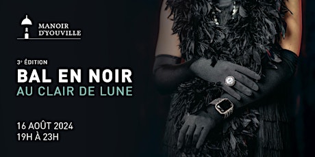 Bal en Noir au Clair de Lune 2024