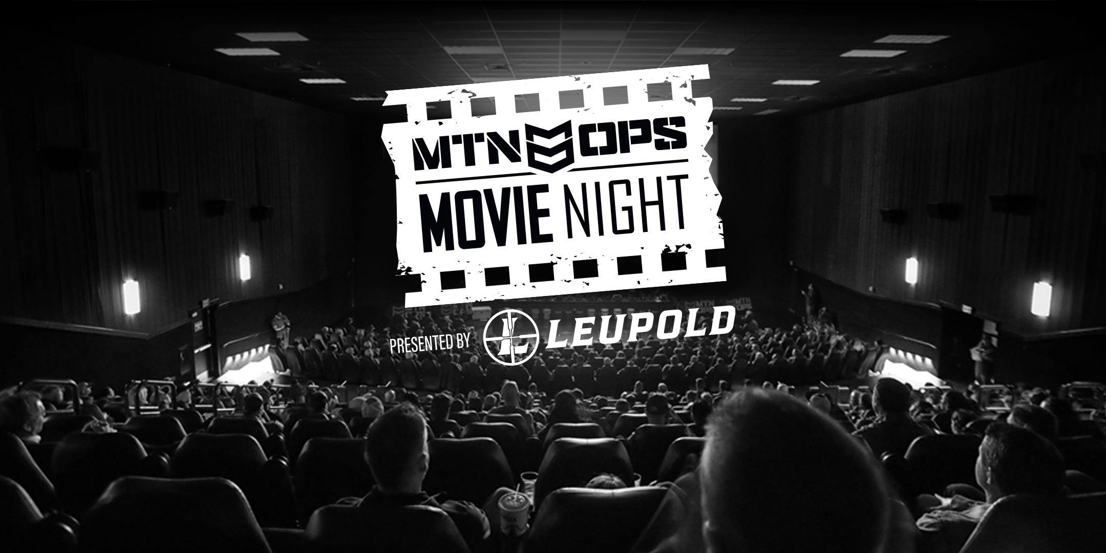 MTN OPS® Movie Night Presented By Leupold Optics®—Portland, OR