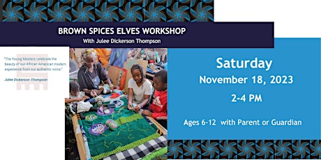 Brown Spices Elves Workshop with Julee Dickerson Thompson primary image