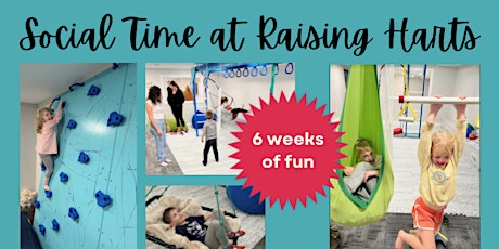 Hauptbild für Raising Harts Social Time: Six-Week Program (Thursdays)
