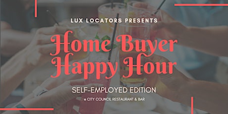 Home Buyer Happy Hour: Self-Employed Edition primary image