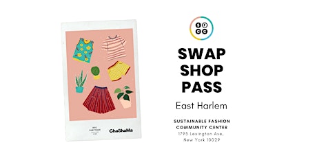 Mon. Swap Shop Pass - EAST HARLEM