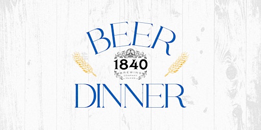 Beer Dinner with 1840 Brewing primary image