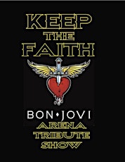 The Funky Biscuit Presents Keep The Faith "Bon Jovi Tribute Experience"