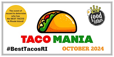 Primaire afbeelding van Taco MANIA 2024! #BestTacosRI