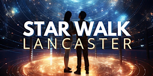 Image principale de Star Walk TICKET SALES HAVE MOVED - PLEASE CALL 717-492-0002