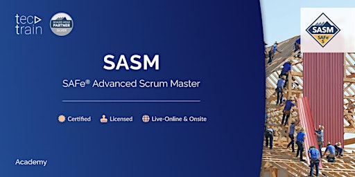 SAFe Advanced Scrum Master (SASM) Training 22-23 Mai 2024 / Live-Online primary image