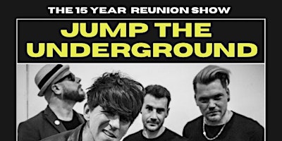 Imagen principal de JUMP THE UNDERGROUND (the reunion) + Black Metro, The Rogues & Guests