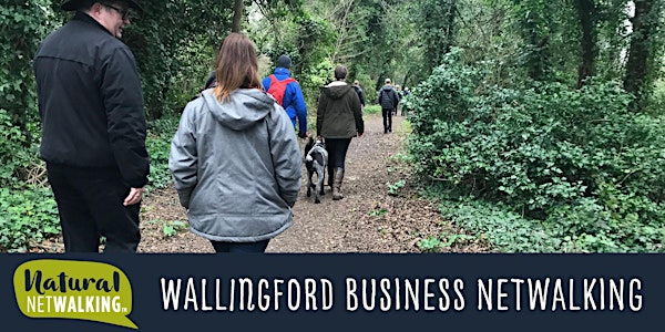 Natural Netwalking in Wallingford, Oxfordshire. 6th Dec 8.00am - 10.00am