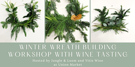 Image principale de Winter Wreath Building with Wine Tasting