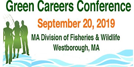 11th Massachusetts Green Careers Conference primary image
