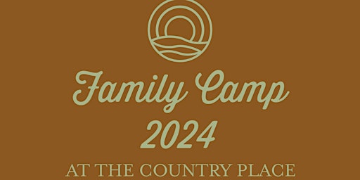 Family Camp Week 1