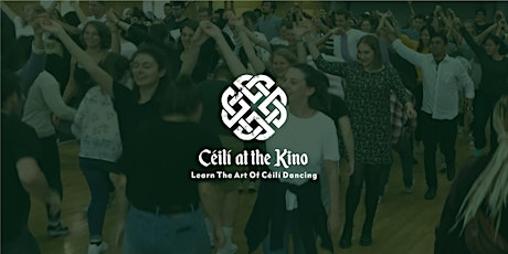 Ceili at the Kino primary image