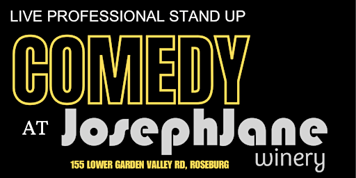 Imagen principal de Stand Up Comedy at JosephJane Winery