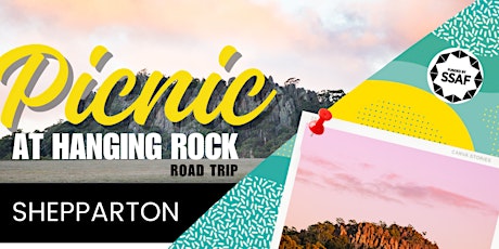 Hauptbild für LTSA Shepparton - Picnic at Hanging Rock