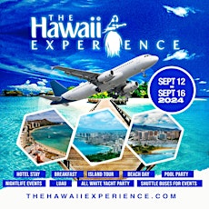 THE HAWAII EXPERIENCE  September 12 - 16, 2024