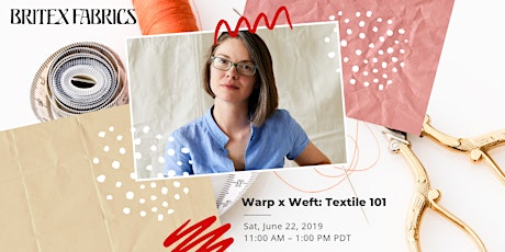 Imagem principal do evento Warp x Weft: Textile 101